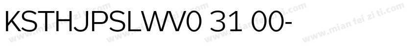 KSTHJPSLWV0 31 00字体转换